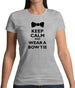 Keep Calm And Wear A Bow Tie Womens T-Shirt