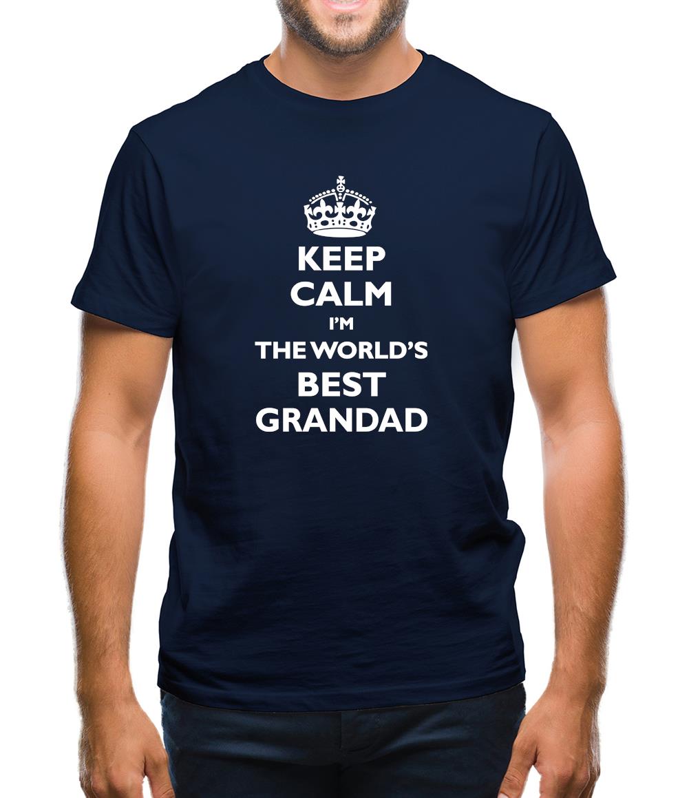Keep Calm I'm The Worlds Best Grandad Mens T-Shirt