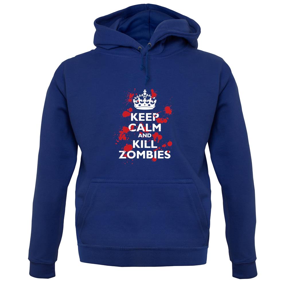 Keep Calm And Kill Zombies unisex hoodie