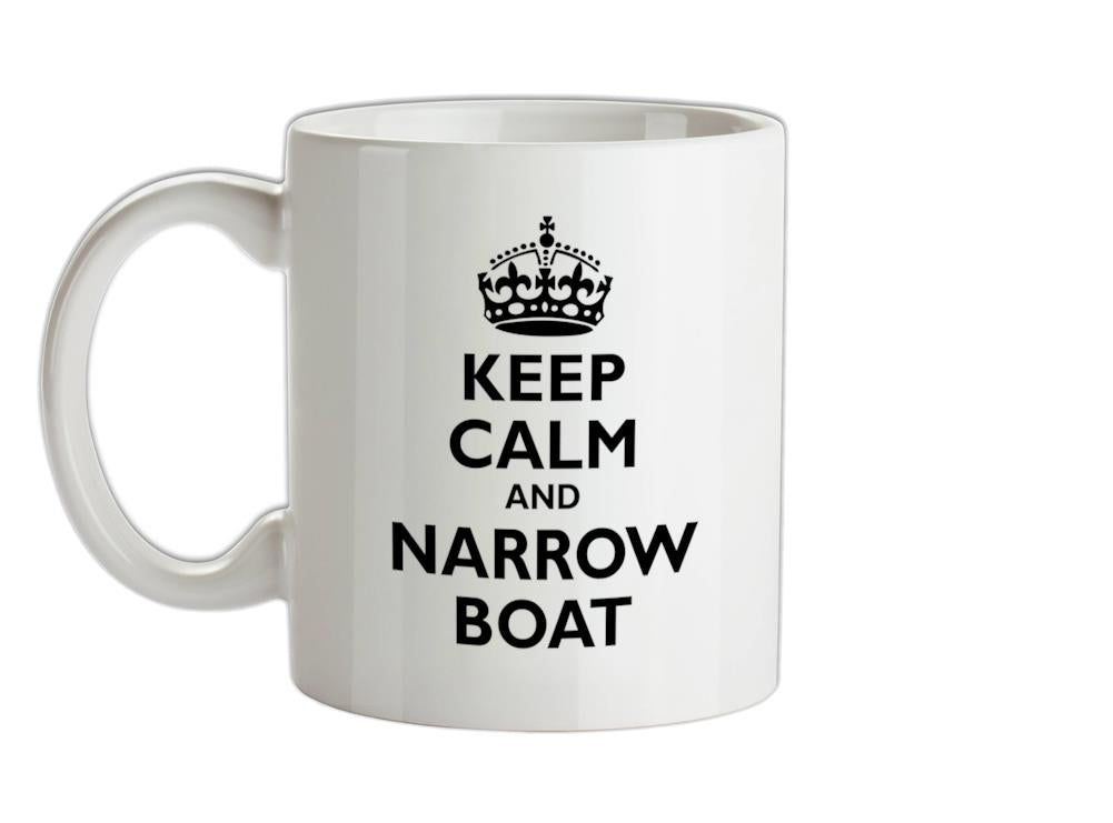 Keep Calm and Narrow Boat Ceramic Mug