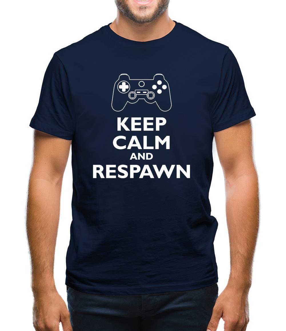 Keep Calm And Respawn Mens T-Shirt