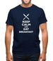 Keep Calm And Eat Breakfast Mens T-Shirt