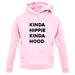 Kinda Hippie Kinda Hood Unisex Hoodie