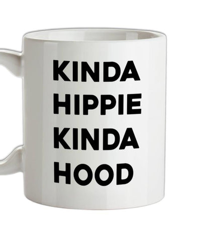 Kinda Hippie Kinda Hood Ceramic Mug