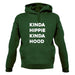 Kinda Hippie Kinda Hood Unisex Hoodie