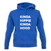 Kinda Hippie Kinda Hood Unisex Hoodie