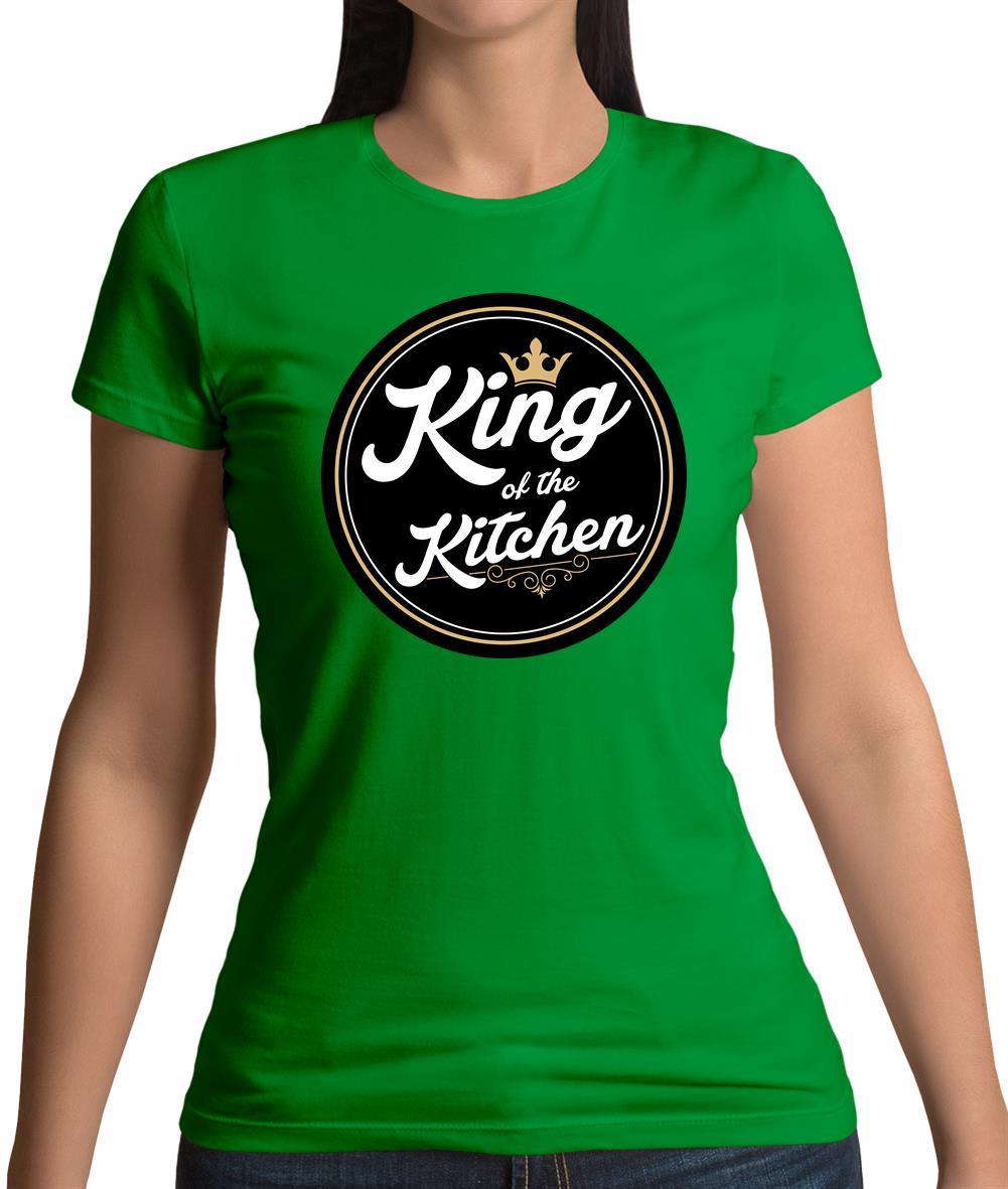 King Of The Kitchen Womens T-Shirt