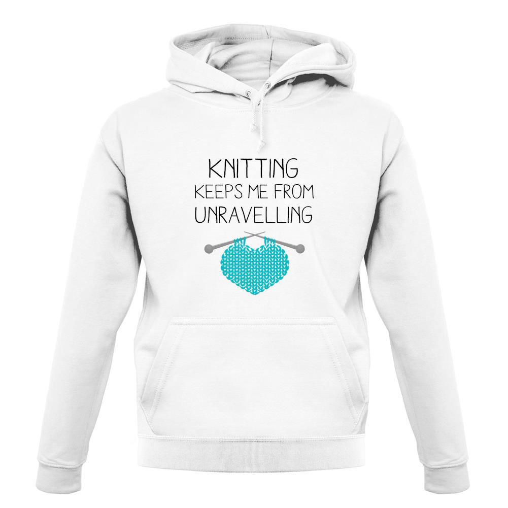 Knitting Keeps Me From Unravelling unisex hoodie