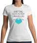 Knitting Keeps Me From Unravelling Womens T-Shirt