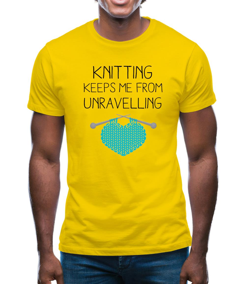Knitting Keeps Me From Unravelling Mens T-Shirt
