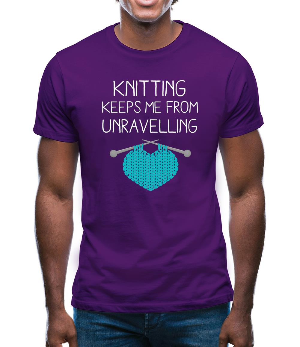 Knitting Keeps Me From Unravelling Mens T-Shirt