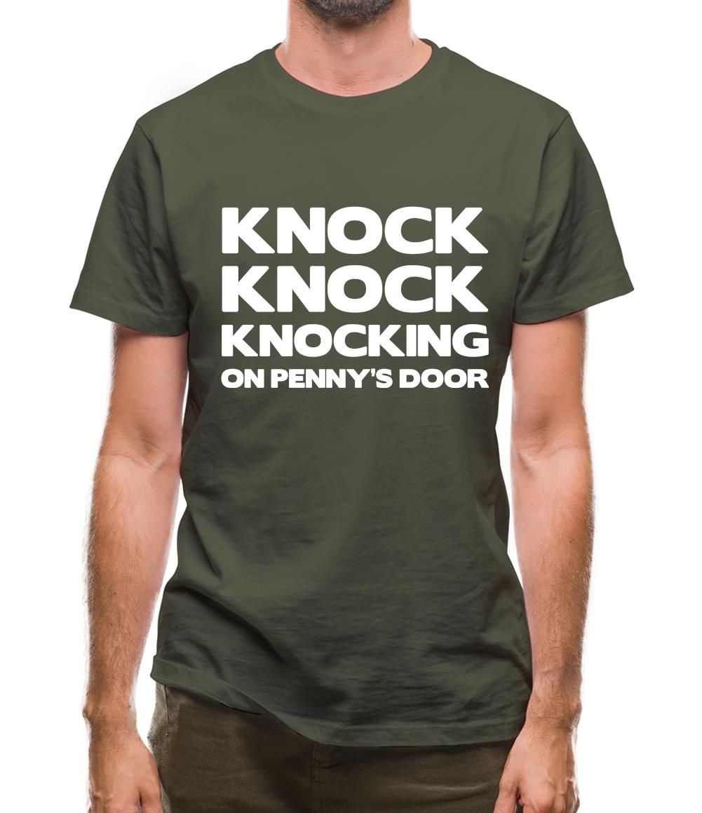 Knock Knock Knocking On Penny's Door Mens T-Shirt