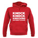 Knock Knock Knocking On Penny's Door unisex hoodie