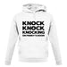 Knock Knock Knocking On Penny's Door unisex hoodie