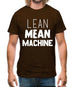 Lean Mean Machine Mens T-Shirt