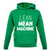 Lean Mean Machine unisex hoodie