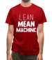 Lean Mean Machine Mens T-Shirt