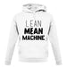 Lean Mean Machine unisex hoodie