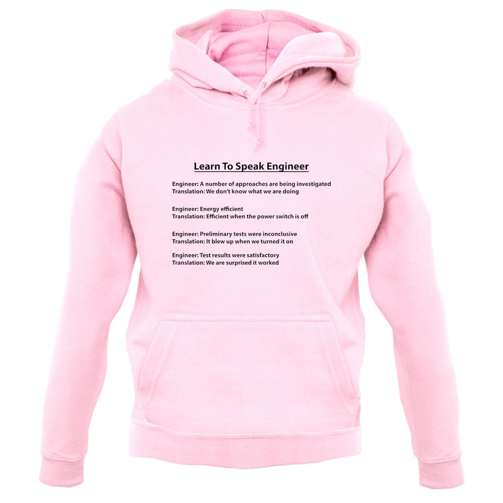 Learn To Speak Engineer unisex hoodie