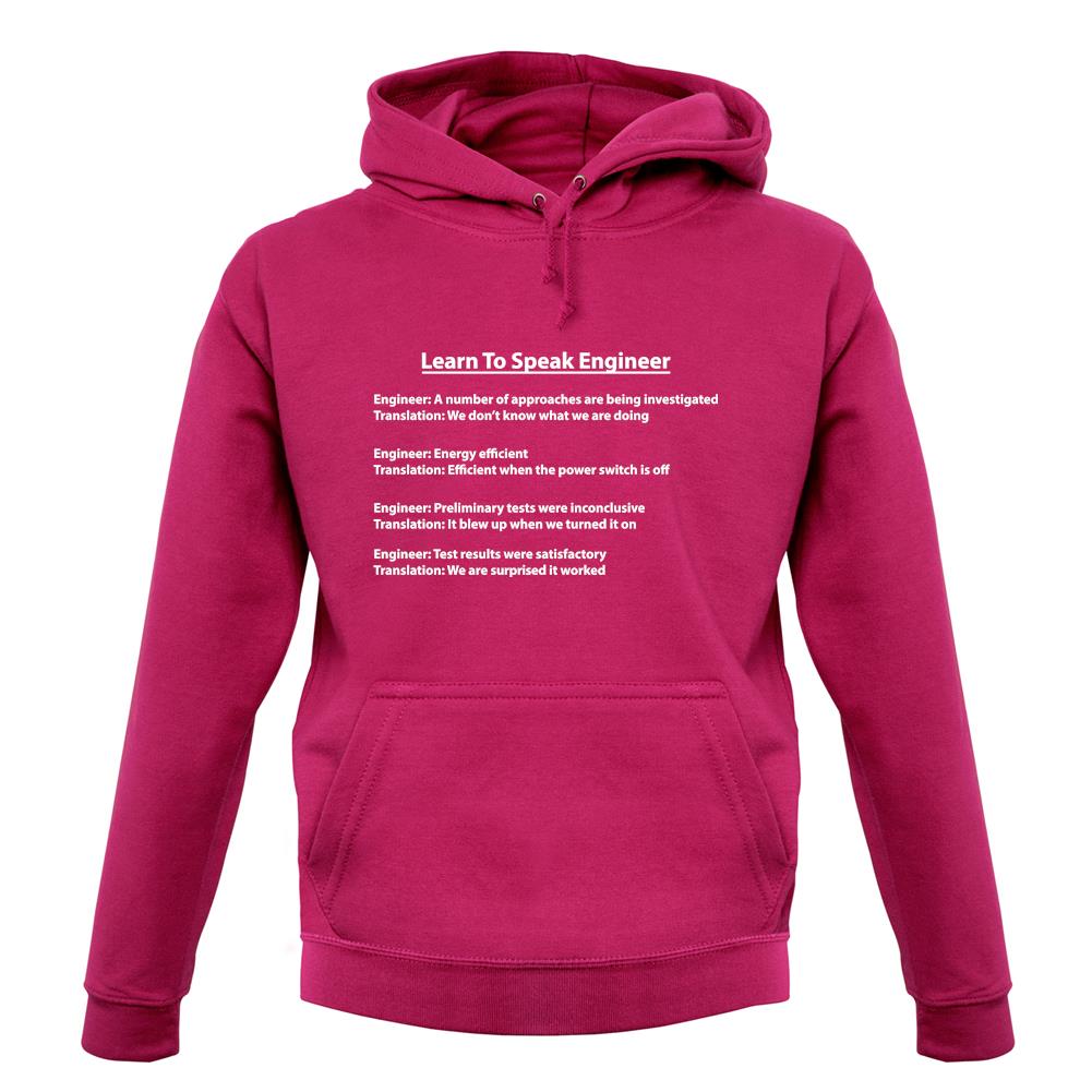 Learn To Speak Engineer unisex hoodie