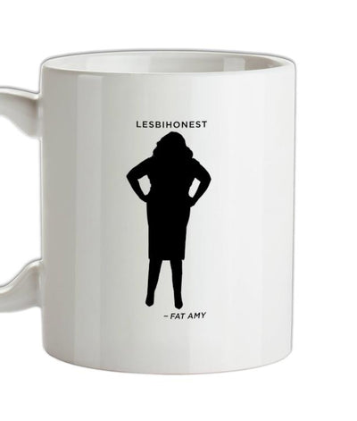 Lesbihonest - Fat Amy Ceramic Mug