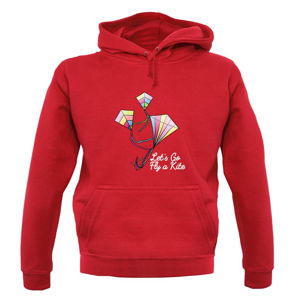 Letâ€™s Go Fly A Kite Unisex Hoodie