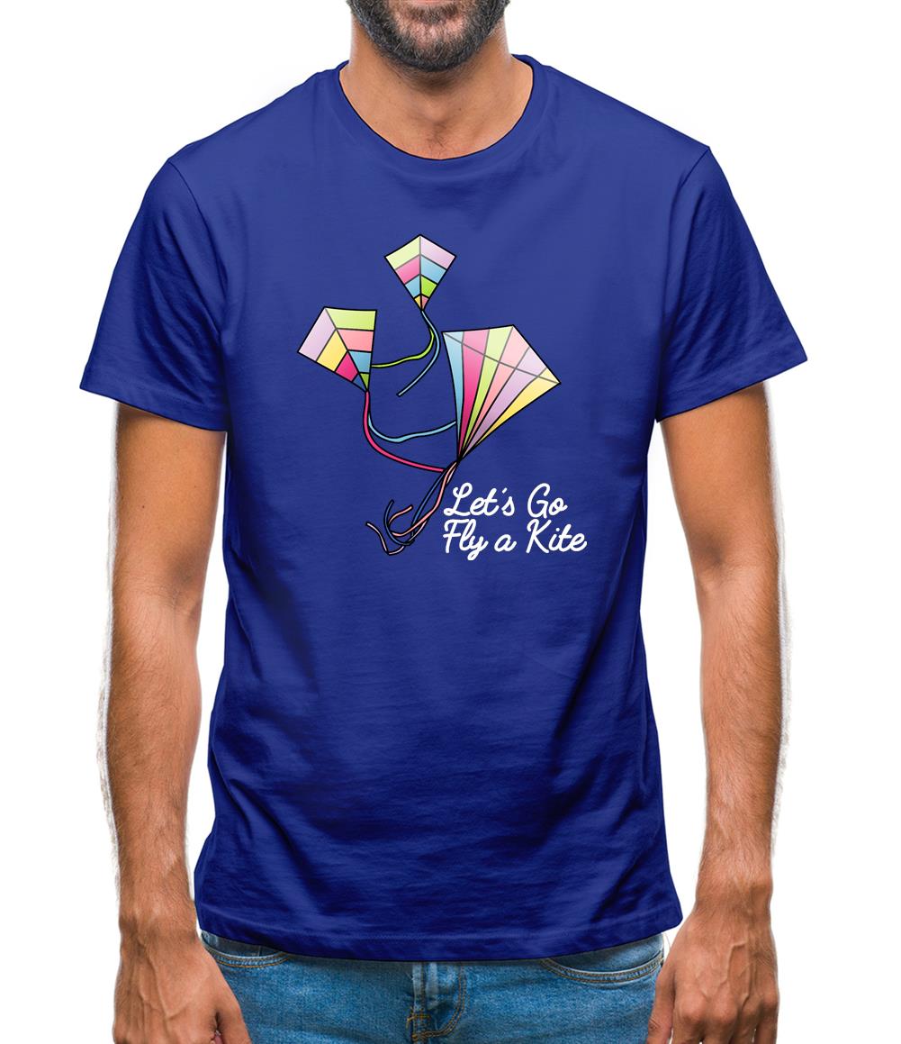 Letâ€™s Go Fly A Kite Mens T-Shirt