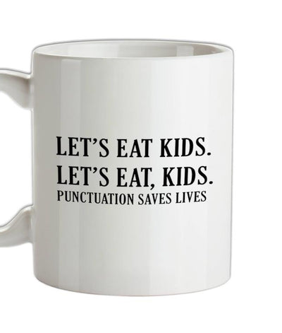 Let's Eat Kids Ceramic Mug