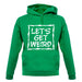 Lets Get Weird unisex hoodie