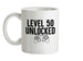 Level 50 Unlocked Ceramic Mug