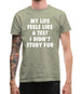 Life Feels Like A Test I Didn't Study For Mens T-Shirt