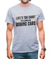 Life's Too Short To Drive Boring Cars Mens T-Shirt