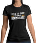 Life's Too Short To Drive Boring Cars Womens T-Shirt