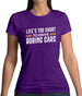 Life's Too Short To Drive Boring Cars Womens T-Shirt