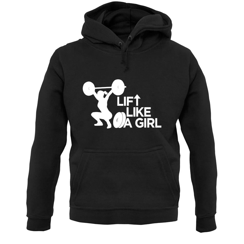 Lift Like A Girl Unisex Hoodie