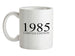 Limited Edition 1985 Ceramic Mug