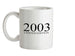 Limited Edition 2003 Ceramic Mug