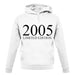 Limited Edition 2005 unisex hoodie