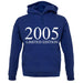 Limited Edition 2005 unisex hoodie