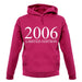 Limited Edition 2006 unisex hoodie