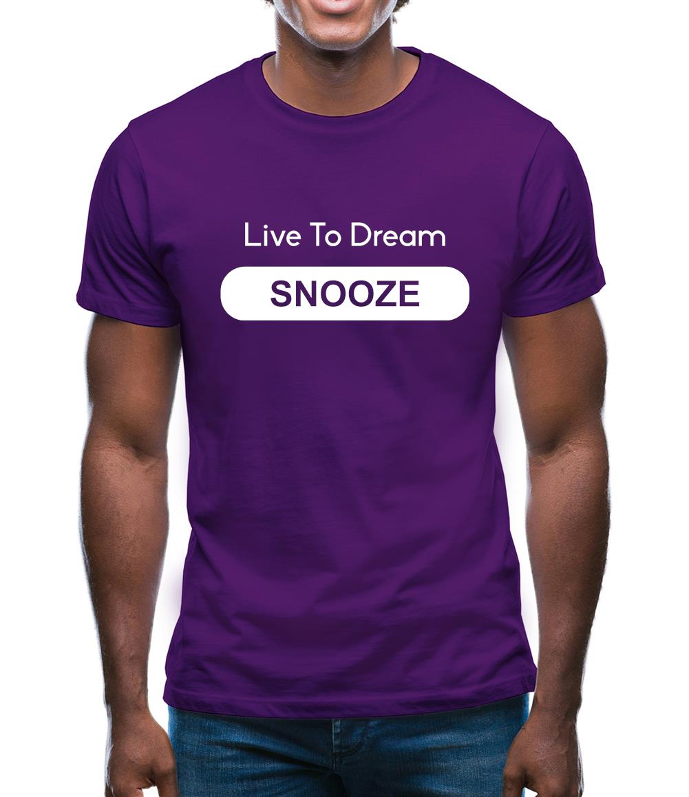 Live To Dream Snooze Mens T-Shirt