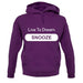 Live To Dream Snooze unisex hoodie