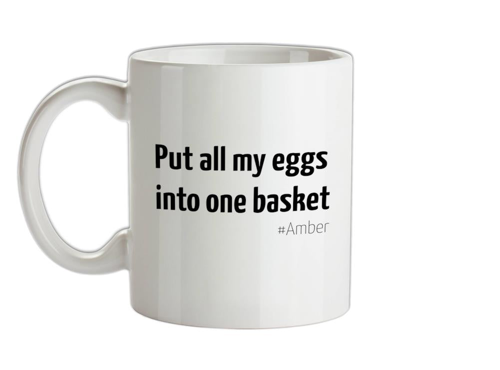All My Eggs In One Basket Ceramic Mug
