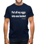 All My Eggs In One Basket Mens T-Shirt