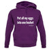 All My Eggs In One Basket unisex hoodie