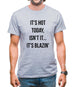 It's Hot Today… It's Blazin Mens T-Shirt