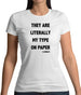 Literally My Type On Paper Womens T-Shirt