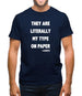 Literally My Type On Paper Mens T-Shirt