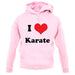 I Love Karate unisex hoodie