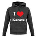 I Love Karate unisex hoodie